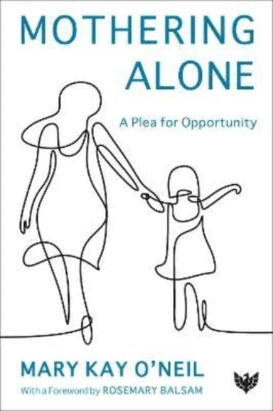 Mothering Alone av Mary Kay O'Neil