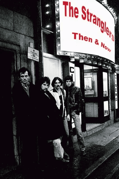 The Stranglers Then &amp; Now