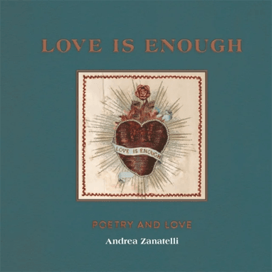 Love is Enough av Andrea Zanatelli