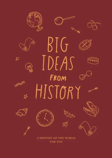 Big Ideas from History: a history of the world for You av The School of Life