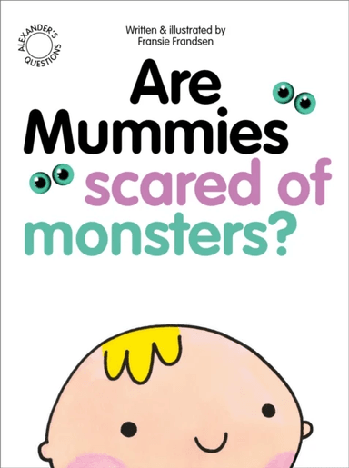 Are Mummies Scared Of Monsters? av Fransie Frandsen