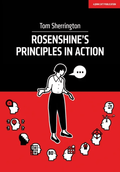 Rosenshine's Principles in Action av Tom Sherrington