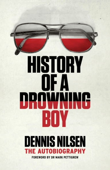 History of a Drowning Boy av Dennis Nilsen