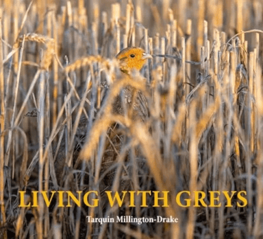 Living with Greys av Tarquin Millington-Drake