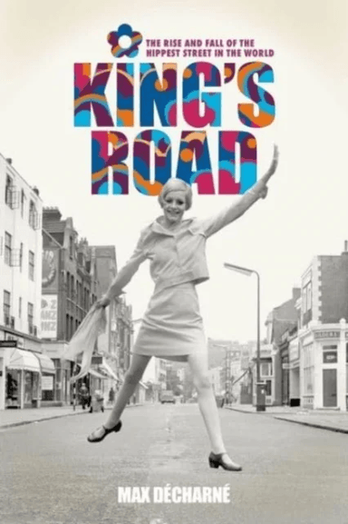 King's Road av Max Decharne