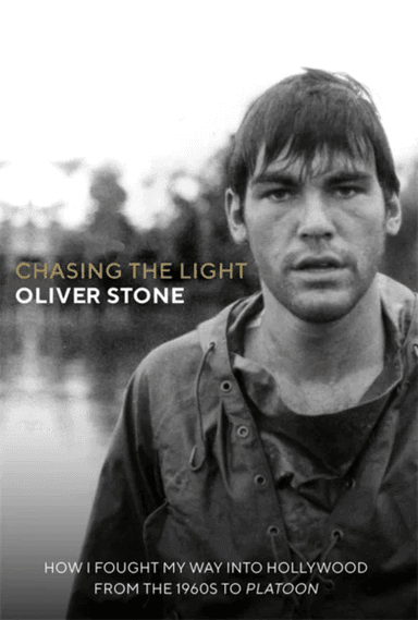 Chasing The Light av Oliver Stone