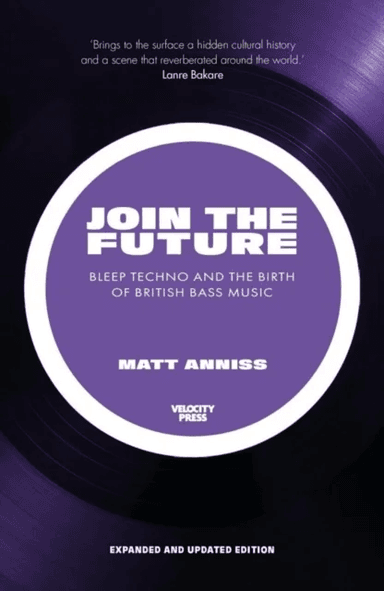 Join The Future av Matt Anniss