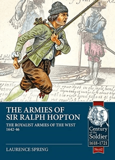 The Armies of Sir Ralph Hopton av Laurence Spring