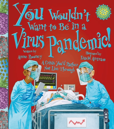 You Wouldn't Want To Be In A Virus Pandemic! av Anne Rooney