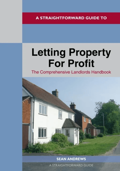 A Straightforward Guide To Letting Property For Profit av Sean Andrews