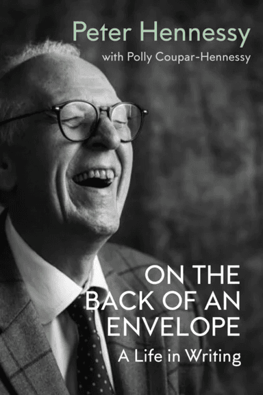 The Back of an Envelope av Peter Hennessy