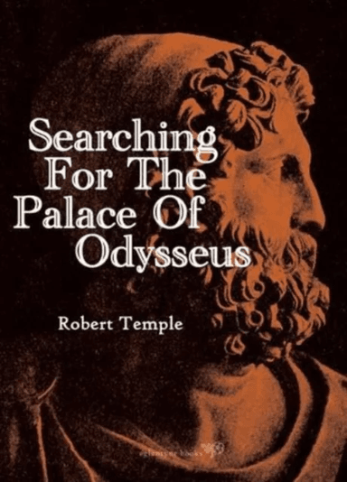 Searching for the Palace of Odysseus av Robert Temple