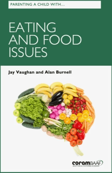 Parenting A Child With Eating And Food Issues av Jay Vaughan, Alan Burnell
