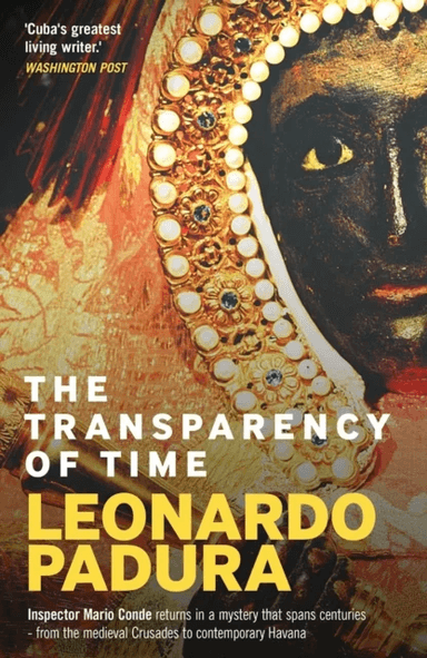 The Transparency of Time av Leonardo Padura