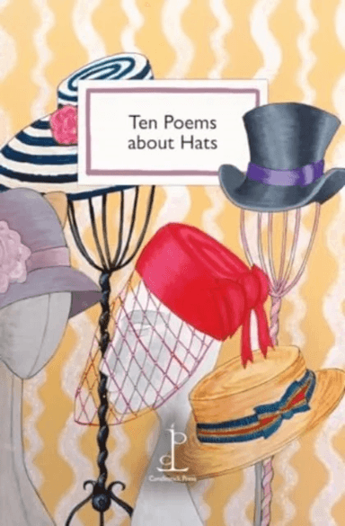 Ten Poems about Hats av Various Authors