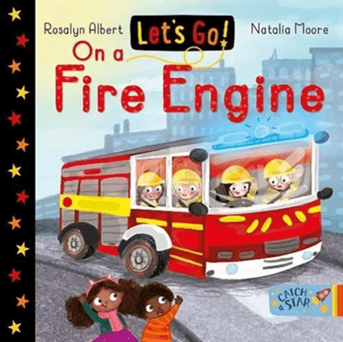 Let's Go! On a Fire Engine av Rosalyn Albert
