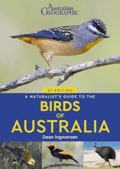 A Naturalist's Guide to the Birds of Australia av Dean Ingwersen