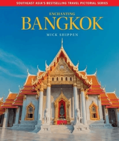 Enchanting Bangkok av Mick Shippen