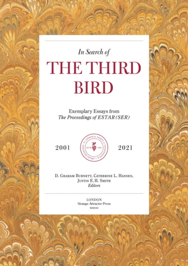 In Search Of The Third Bird av D. Graham Burnett, Catherine L. Hansen