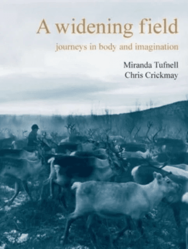 A Widening Field av Miranda Tufnell, Chris Crickmay