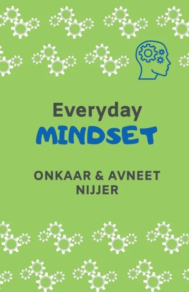 Everyday Mindset av Onkaar &amp; Avneet Nijjer