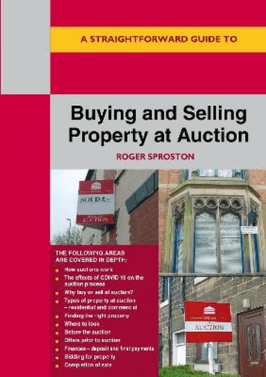 Buying And Selling Property At Auction av Roger Sproston
