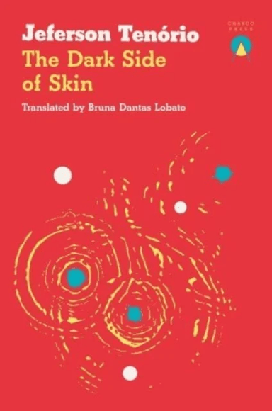 The Dark Side of Skin av Jeferson Tenorio