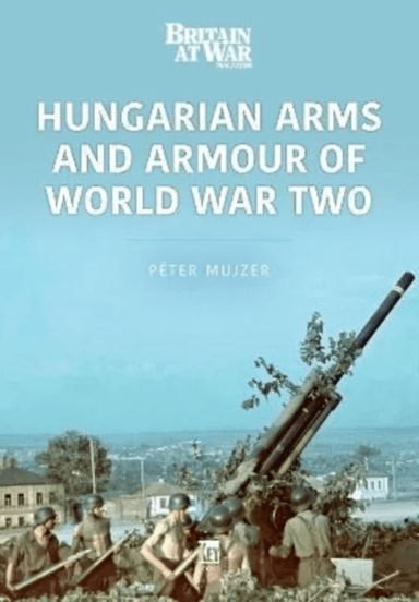 Hungarian Arms and Armour of World War Two av Peter Mujzer