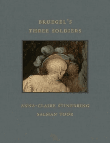 Bruegel's Three Soldiers av Anna-Claire Stinebring, Salman Toor