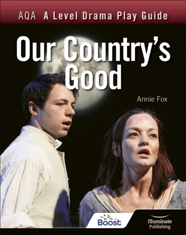 AQA A Level Drama Play Guide: Our Country's Good av Annie Fox