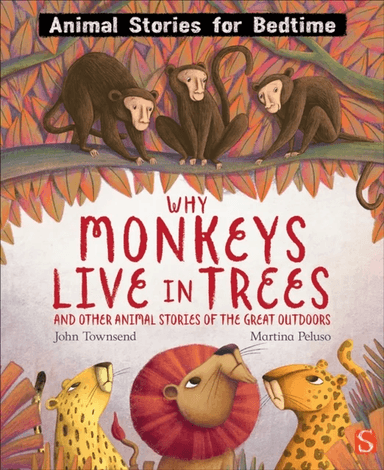 Why Monkeys Live In Trees and Other Animal Stories of the Great Outdoors av John Townsend