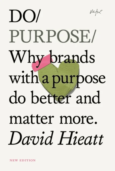 Do Purpose av David Hieatt
