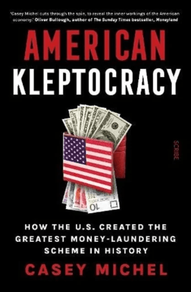 American Kleptocracy av Casey Michel