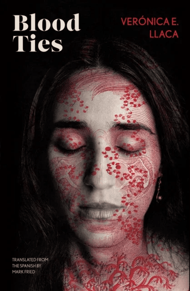 Blood Ties av Veronica E. Llaca