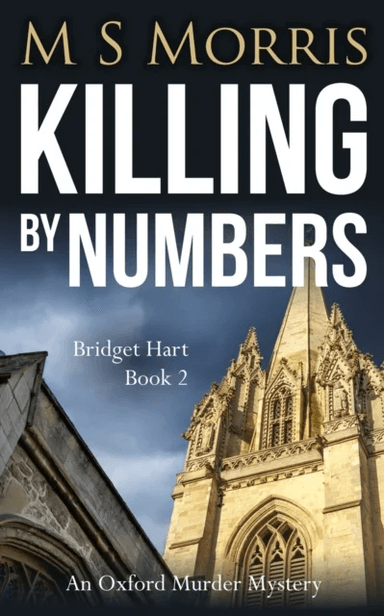 Killing by Numbers. An Oxford Murder Mystery 2 av M S Morris