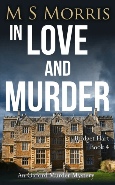 In Love And Murder. An Oxford Murder Mystery 4 av M S Morris