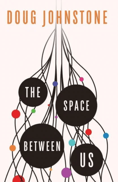The Space Between Us av Doug Johnstone