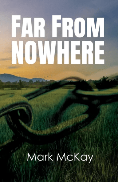 Far from Nowhere av Mark McKay