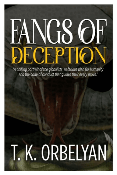 Fangs of Deception av T K Orbelyan
