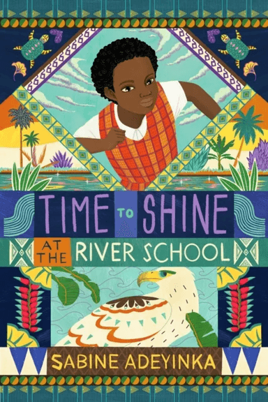 Time to Shine at the River School av Sabine Adeyinka