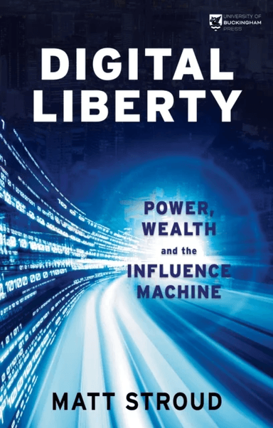 Digital Liberty av Matt Stroud