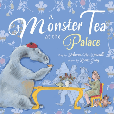 A Monster Tea at the Palace av Rebecca McDowall
