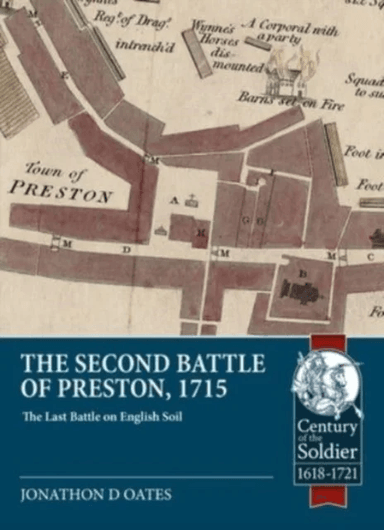 The Second Battle of Preston, 1715 av Jonathan David Oates