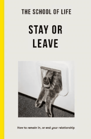 The School of Life - Stay or Leave av The School of Life