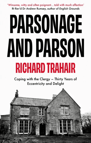 Parsonage and Parson av Richard Trahair