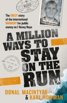 A Million Ways to Stay on the Run av Donal MacIntyre