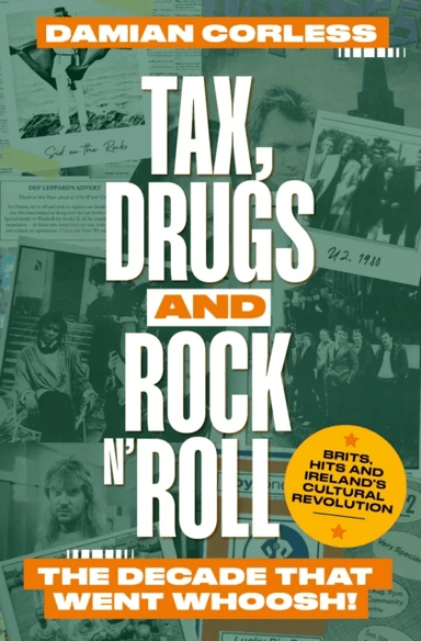 Tax, Drugs and Rock'n'Roll av Damian Corless