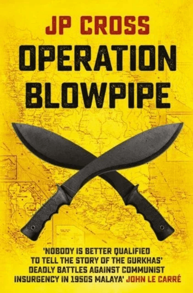 Operation Blowpipe av JP Cross
