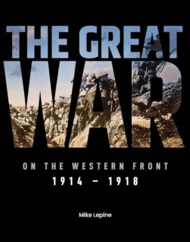 The Great War on the Western Front av Mike Lepine