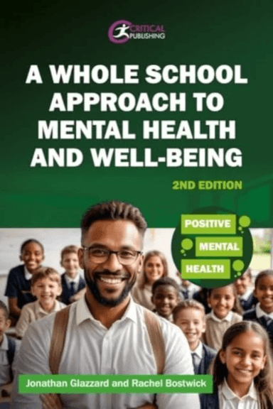 A Whole School Approach to Mental Health and Well-being av Jonathan Glazzard, Rachel Bostwick